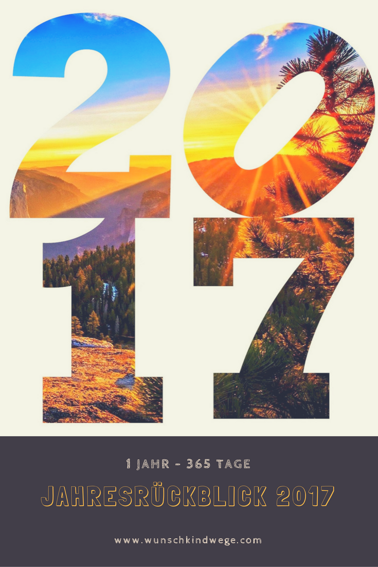 Jahresrückblick 2017 - Mein persönlicher Rückblick